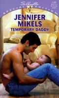 Temporary Daddy (Special Edition , No 1192) 0373241925 Book Cover