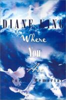Where You Are: A Poetic Memorial 0759679142 Book Cover