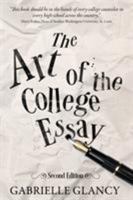 The Art of the College Essay: Second Edition 0997352914 Book Cover