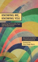 Knowing Me, Knowing You: Exploring Personality Type And Temperament 0281046522 Book Cover
