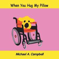 When You Hug My Pillow 1490791965 Book Cover