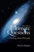 Ultimate Questions: Thinking About Philosophy (2nd Edition) (Penguin Academics) 0321412982 Book Cover