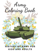 Army Coloring Book: history of army for kids and adults 1654343528 Book Cover