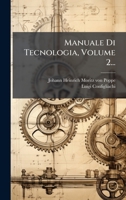 Manuale Di Tecnologia, Volume 2... 1024637484 Book Cover