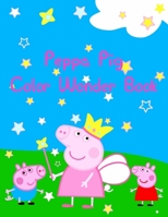 Peppa Pig Color Wonder Book: Peppa Pig Color Wonder Book, peppa pig coloring books for kids. 25 Pages - 8.5 x 11 1711907367 Book Cover