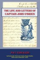 The Life and Letters of Captain John O'Brien 1720900078 Book Cover