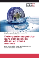 Detergente magnético para remoción de diésel en zonas marinas 6139231175 Book Cover