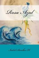 Rosa Azul 1979476098 Book Cover