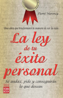 La ley de tu éxito personal: Sé audaz, pide y conseguirás lo que deseas 8499171559 Book Cover
