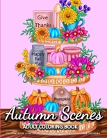 Autumn Scenes: Adult Coloring Books for Women Featuring Calm Autumn Scenes and Relaxing Fall Coloring Pages for Adults Relaxation B08L5WDHSB Book Cover
