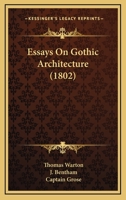 Essays on Gothic Architecture 0526342943 Book Cover
