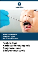 Frühzeitige Karieserkennung mit Diagnose- und Bildgebungstools (German Edition) 6209544509 Book Cover