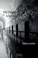 De l'ombre à la lumière (French Edition) 2332983341 Book Cover