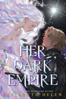 Her Dark Empire (The Savior Prophecy, 1) 1464261873 Book Cover