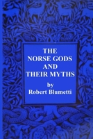 The Norse Gods and Their Myths 0359918433 Book Cover