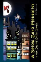 A Below Zero Mentality in the Day of Social Ideals 1441525238 Book Cover