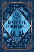 Deceptive Inheritance: Remnants of the Lost, Book 1 B0H318T1SD Book Cover