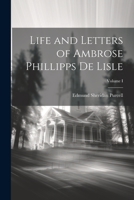 Life and Letters of Ambrose Phillipps de Lisle; Volume I 1021963372 Book Cover