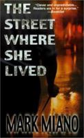 The Street Where She Lived (Michael Carpo Mystery) 1575664070 Book Cover