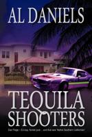Tequila Shooters 190824853X Book Cover