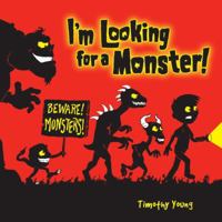 I'm Looking for a Monster! 0375844163 Book Cover