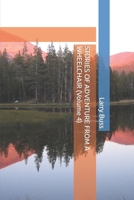 STORIES OF ADVENTURE FROM A WHEELCHAIR (Volume 4) B0BW3HQYPS Book Cover