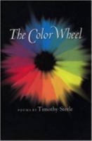 The Color Wheel (Johns Hopkins: Poetry and Fiction) 0801849527 Book Cover