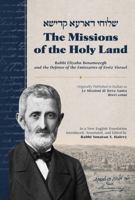 The Missions of the Holy Land: Rabbi Eliyahu Benamozegh and the Defense of the Emissaries of Eretz Yisrael 0997332778 Book Cover