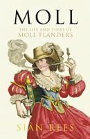 Moll: The Life and Times of Moll Flanders 0701185074 Book Cover