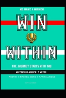 Win Within: The Journey Starts With You B08R9VYWMD Book Cover