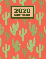 2020 Weekly Planner: Cactus Succulent January 2020 - December 2020 Calendar Agenda And Daily Schedule (8.5x11) 1708133097 Book Cover