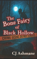 The Bone Fairy of Black Hollow B0FSXMBRY1 Book Cover