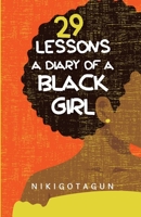 29 Lessons: A Diary Of a Black Girl null Book Cover