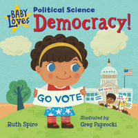Baby Loves Political Science: Democracy! 1623542278 Book Cover