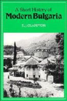A Short History of Modern Bulgaria 0521273234 Book Cover