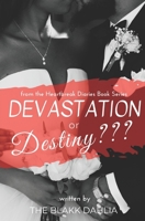 Devastation or Destiny???: The Settled Heart 1075304768 Book Cover