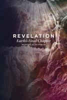 Revelation: Earth's Final Chapter 099783739X Book Cover