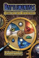 Battlementals: Quest for the Harmonicon 0692817751 Book Cover