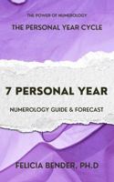 The Personal Year Cycle: 7 Personal Year Numerology Guide & Forecast (The Power of Numerology: The Personal Year Cycle) 1966194064 Book Cover