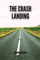 The crash landing 1918122261 Book Cover