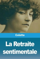 La Retraite sentimentale (French Edition) 2379763321 Book Cover