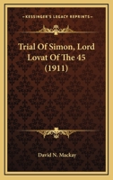 Trial of Simon, Lord Lovat, of the '45 1275534783 Book Cover