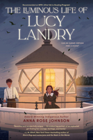 The Luminous Life of Lucy Landry 0823462730 Book Cover