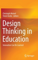 Design Thinking in Education: Innovation Can Be Learned 3030891127 Book Cover