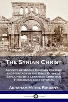 The Syrian Christ 1789872499 Book Cover