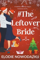 # The Leftover Bride B09GJKKWX2 Book Cover