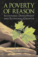 A Poverty of Reason: Sustainable Development and Economic Growth 0945999852 Book Cover