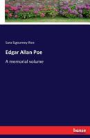Edgar Allan Poe: A Memorial Volume 1145319912 Book Cover