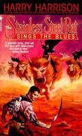 The Stainless Steel Rat Sings the Blues 0553569392 Book Cover