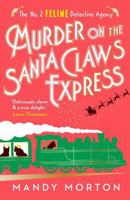Murder on the Santa Claws Express (The No. 2 Feline Detective Agency) 1788424697 Book Cover